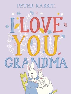 cover image of Peter Rabbit I Love You Grandma
